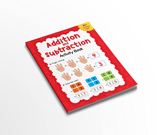 Addition and Subtraction Activity Book: 80+ Activities Inside