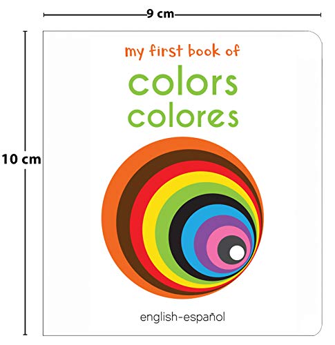 My First Book of Colors (English - Español): Colores (English and Spanish Edition)