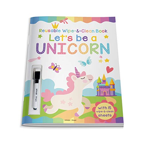 Let's be a Unicorn - Reusable Wipe And Clean Activity Book: With 15 Wipe And Clean Sheets
