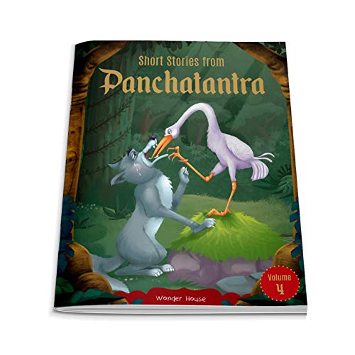 Short Stories From Panchatantra: Volume 4: Abridged and Illustrated (Classic Tales From India)
