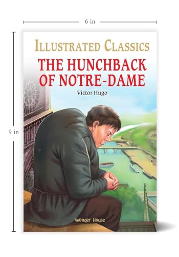 The Hunchback of Notre-Dame : Illustrated Abridged Children Classic English Novel with Review Questions (Illustrated Classics)