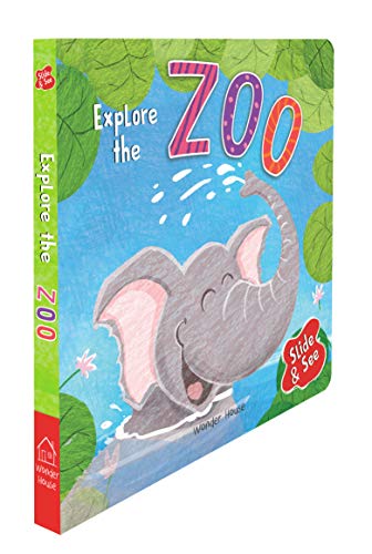 Slide And See: Explore The Zoo: Sliding Novelty Board Book For Kids (Slide & See)