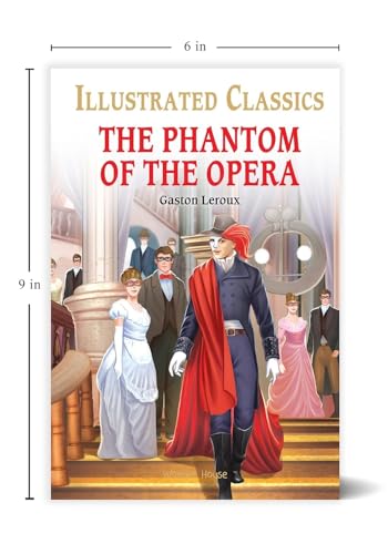 The Phantom of the Opera: Illustrated Abridged Children Classic English Novel with Review Questions (Illustrated Classics)