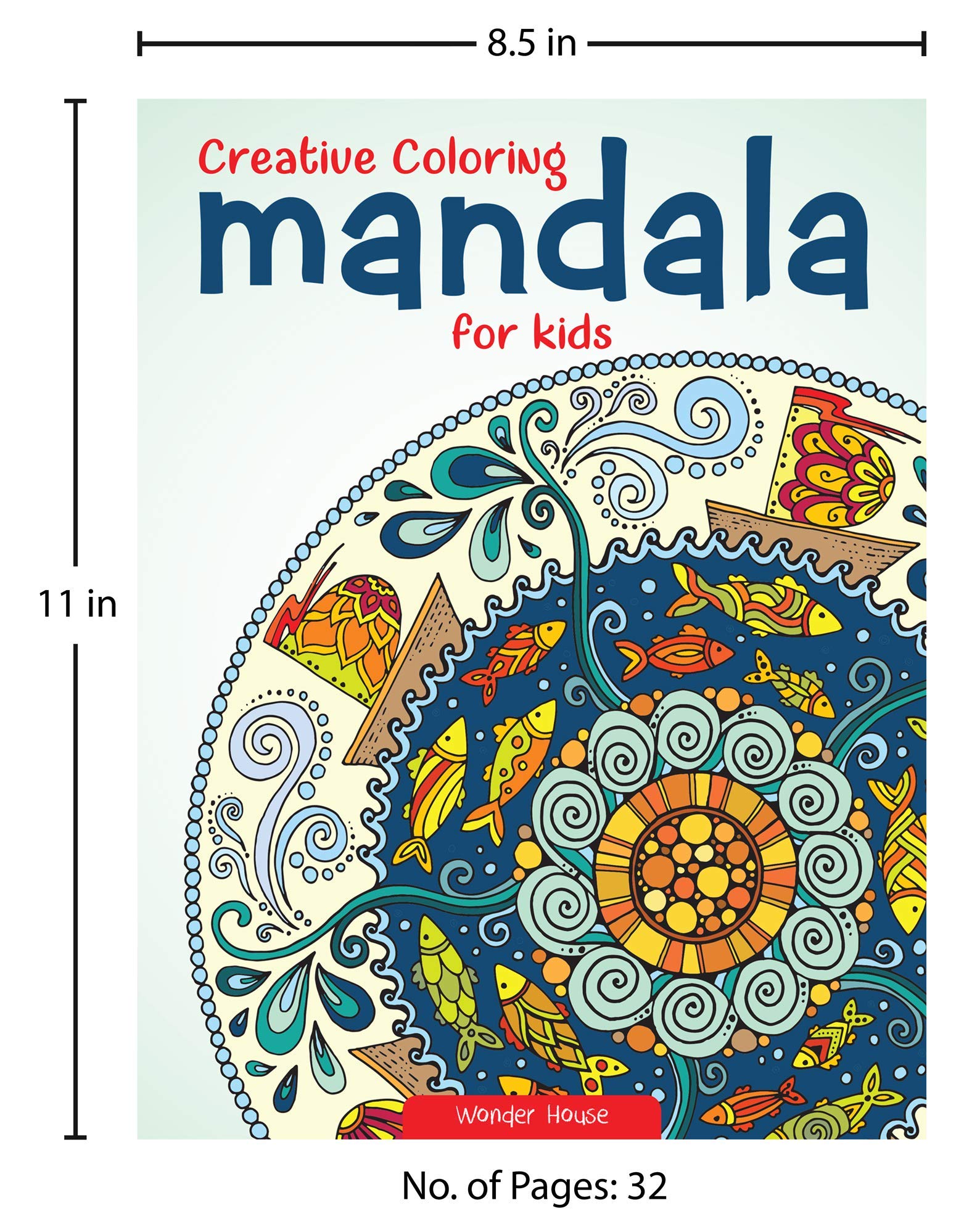 Creative Coloring Mandala For Kids (Coloring Book To Improve Concentration A)